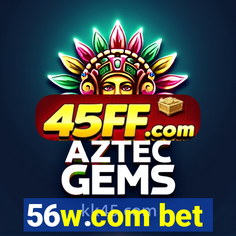 56w.com bet